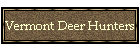 Vermont Deer Hunters